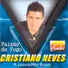 Cristiano Neves - Paixão de Fogo (A Paixão do Brasil)